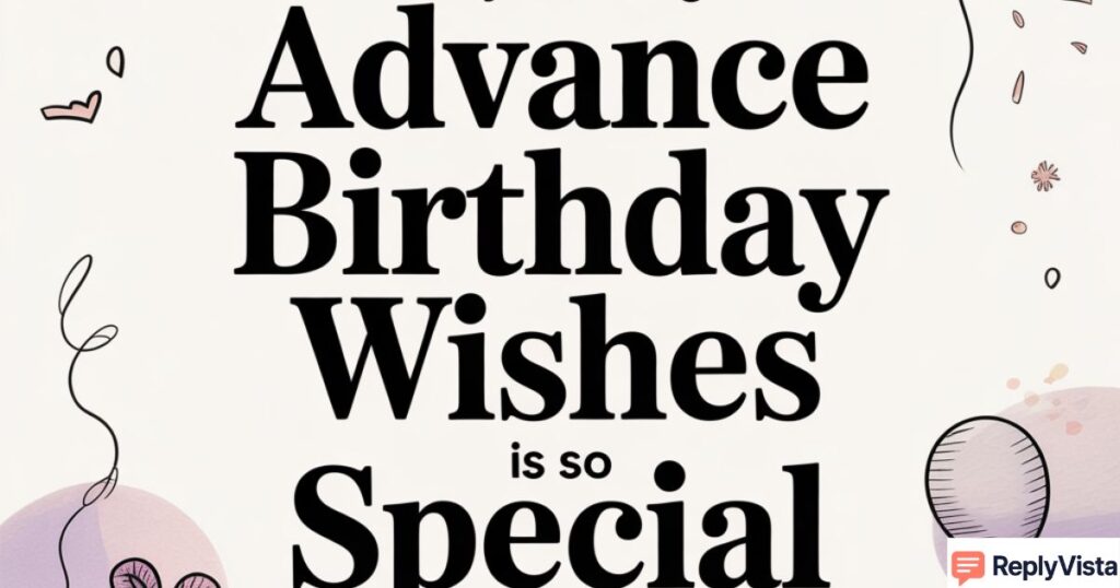 advance birthday wishes for friend