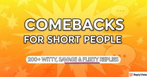 Comebacks for Short People