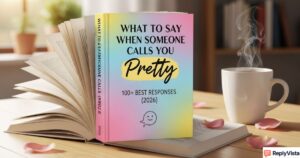 When Someone Calls You Pretty