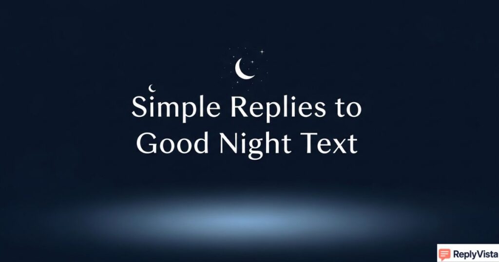Replies to Good Night Text