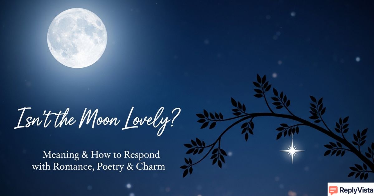 Isn’t the Moon Lovely