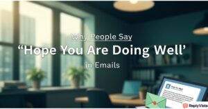 Hope You Are Doing Well